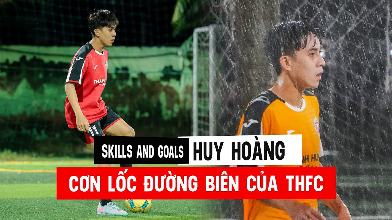 Skills and Goals Huy Ho&agrave;ng 2025 - Cơn lốc đường bi&ecirc;n của THFC