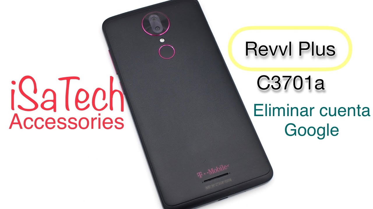 Quitar o eliminar cuenta google a un Revvl Plus C3701a