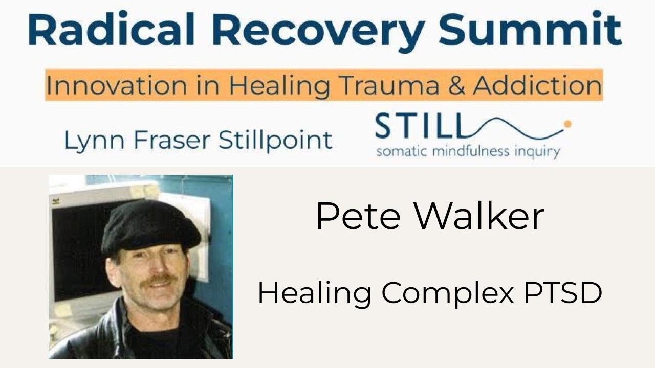 Pete Walker Healing Complex PTSD