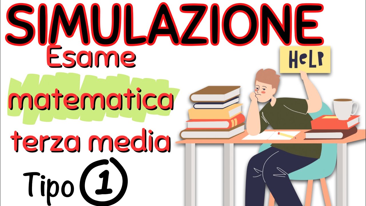 Simulazione Esame Matematica - Terza Media - Tipo 1