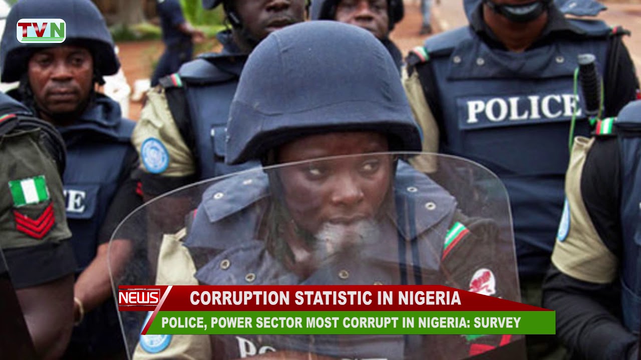 POLICE, POWER SECTOR MOST CORRUPT IN NIGERIA: SURVEY