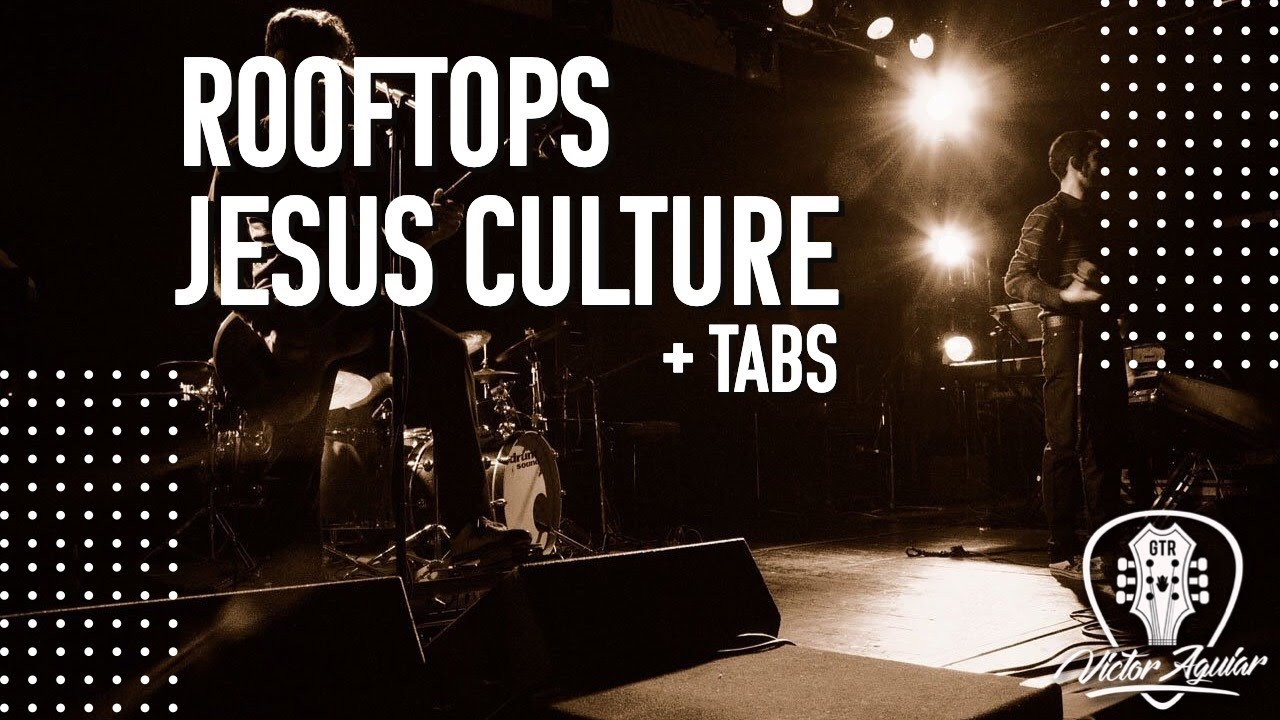 ROOFTOPS | JESUS CULTURE | COVER + TABS