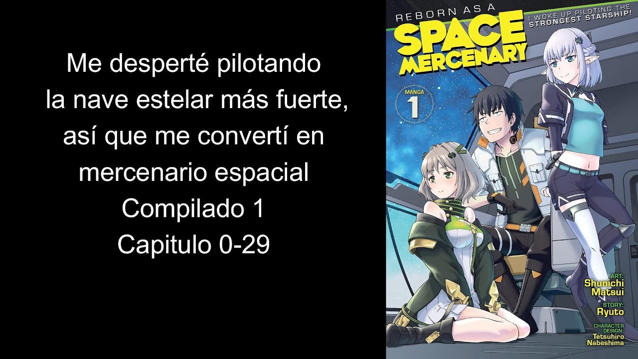 Me desperté pilotando la nave estelar más fuerte, así que me convertí en mercenario espacial 1