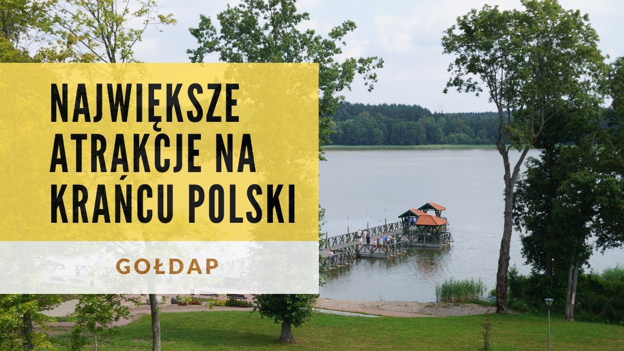 Gołdap - tam gdzie świat się zaczyna