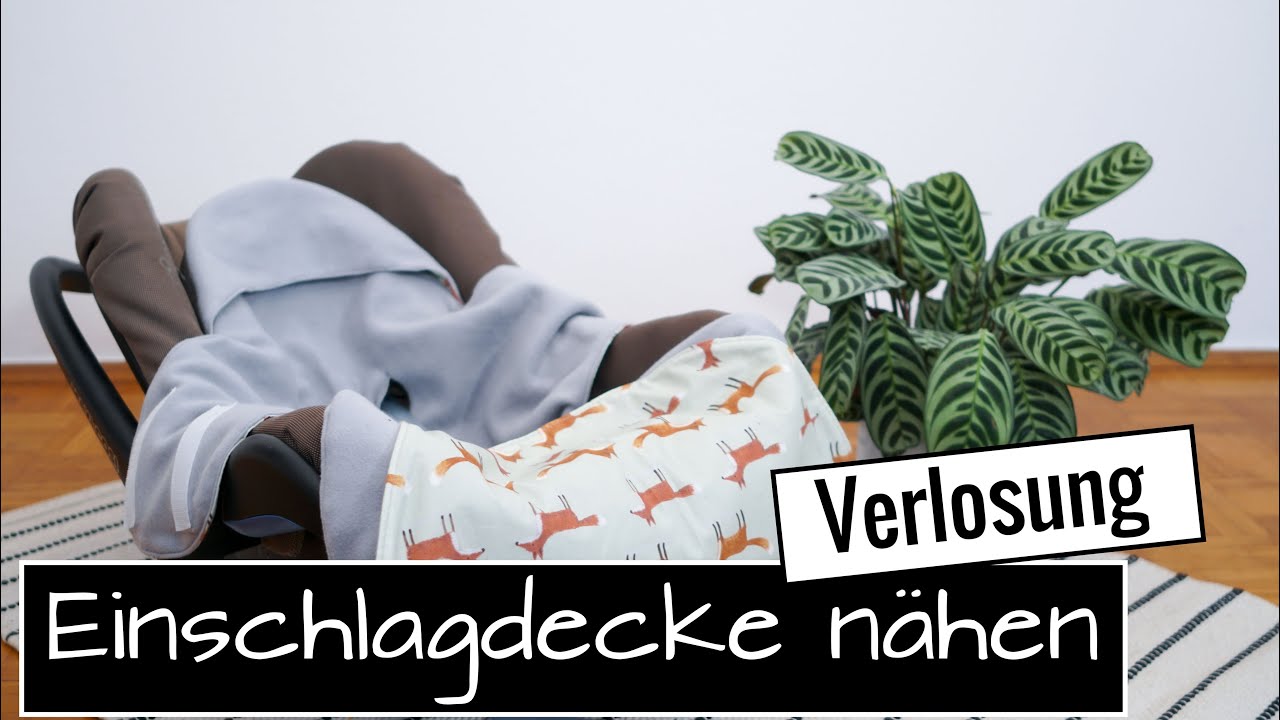 Maxi Cosy Decke, praktische Einschlagdecke für Babyschale selber nähen + VERLOSUNG