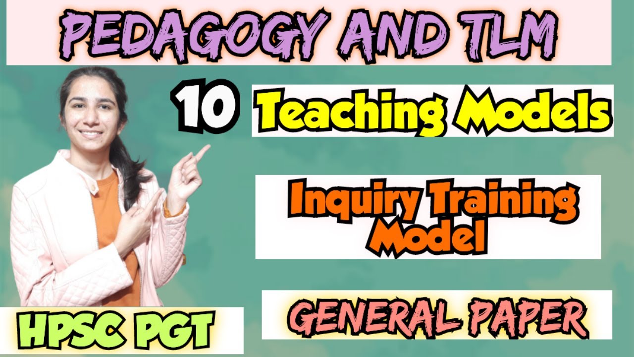 Class-10 HPSC PGT Inquiry Training Model By Ravina | M.Ed./UGC NET Education @InculcateLearning ​