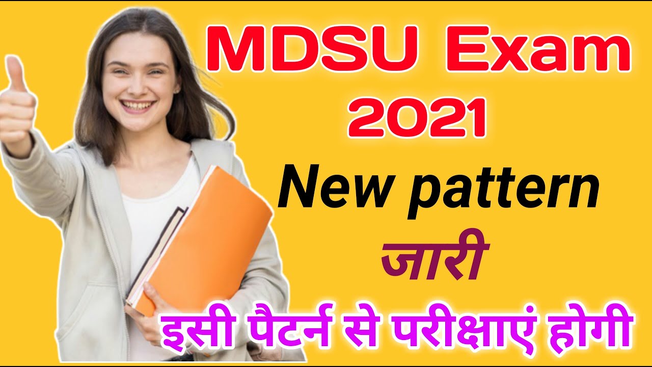 Mds university new exam patterns 2021 | mdsu exam pattern 2021 | mdsu exam date 2021 | mdsu exam