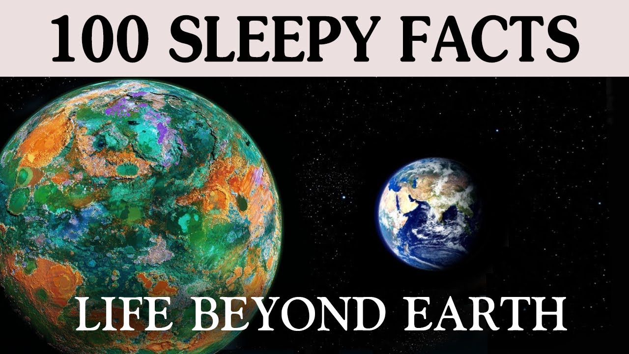 100 Facts About Can Life Really Exist on Other Planets? — DEEP SLEEP RELAXING