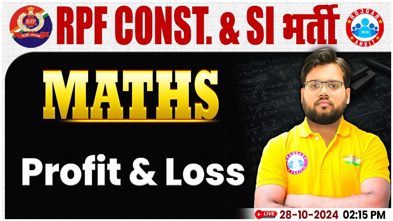 RPF SI & Constable 2024 | Profit & Loss Maths Class | RPF Maths Class by Aakash Sir