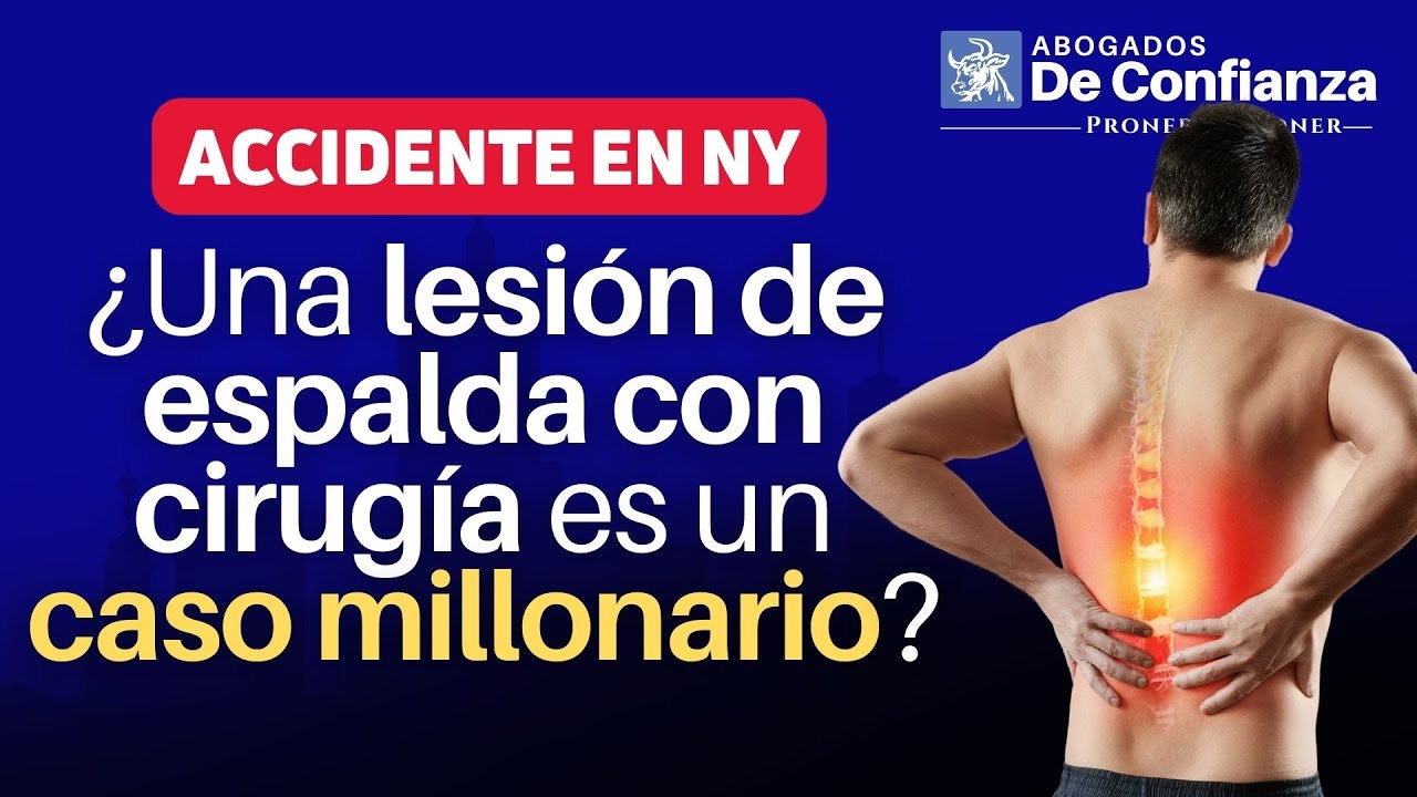 ¿Una Lesión de Espalda con Cirugía es un Caso Millonario? 💰