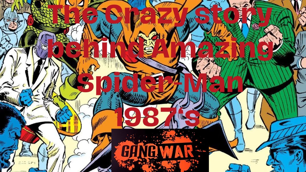 The Crazy events of  Amazing Spider-Man's 1987's Gang War