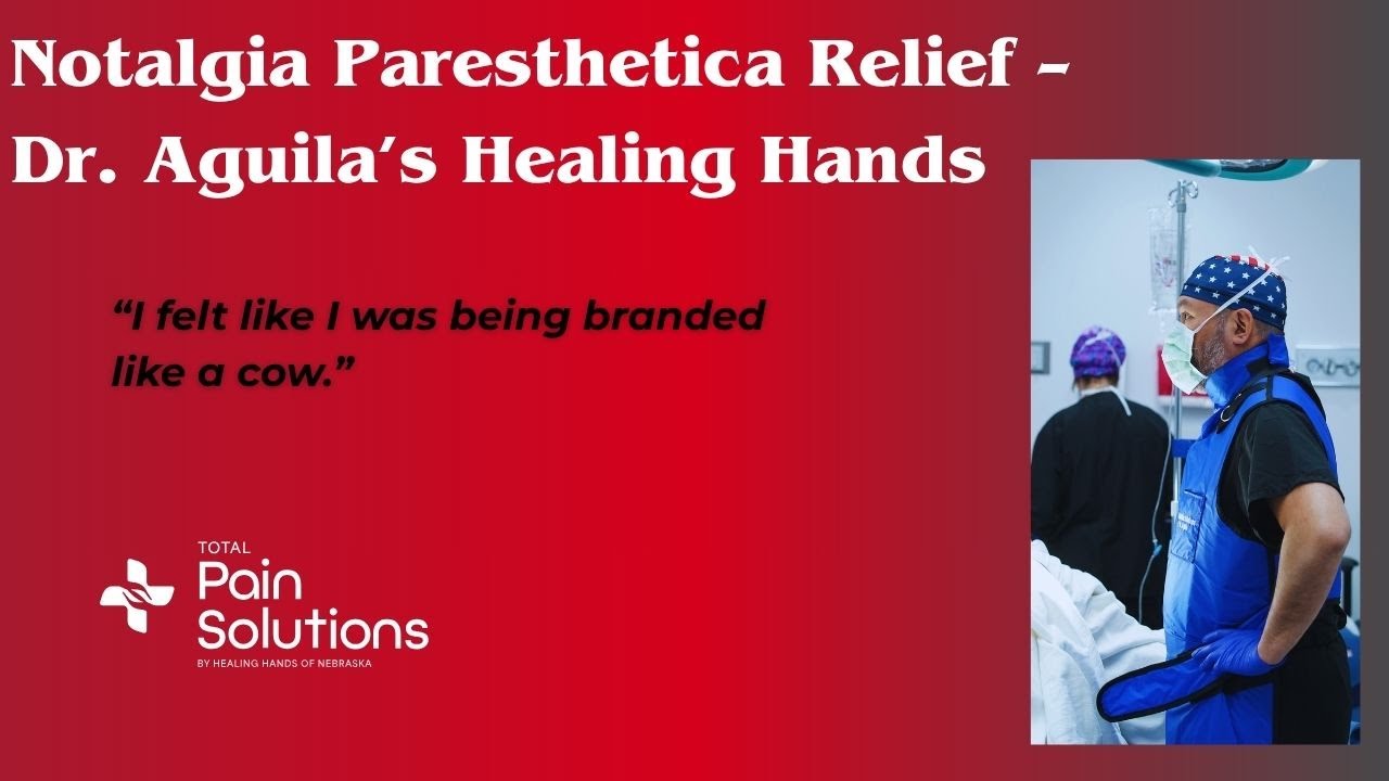 From Burning Pain to Peace: Sister Carole&rsquo;s Notalgia Paresthetica Relief with Dr. Aguila