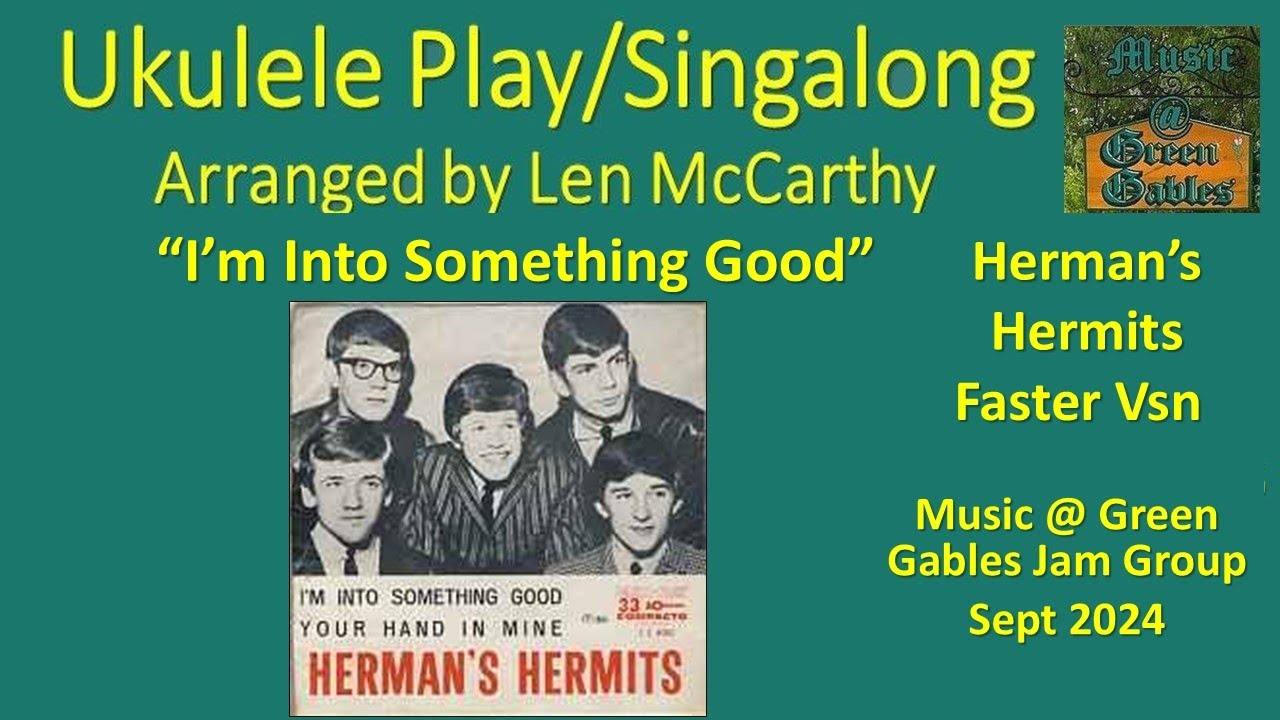 Herman's Hermits - I'm Into Something Good (cover, faster) Ukulele Play Along -Music At Green Gables