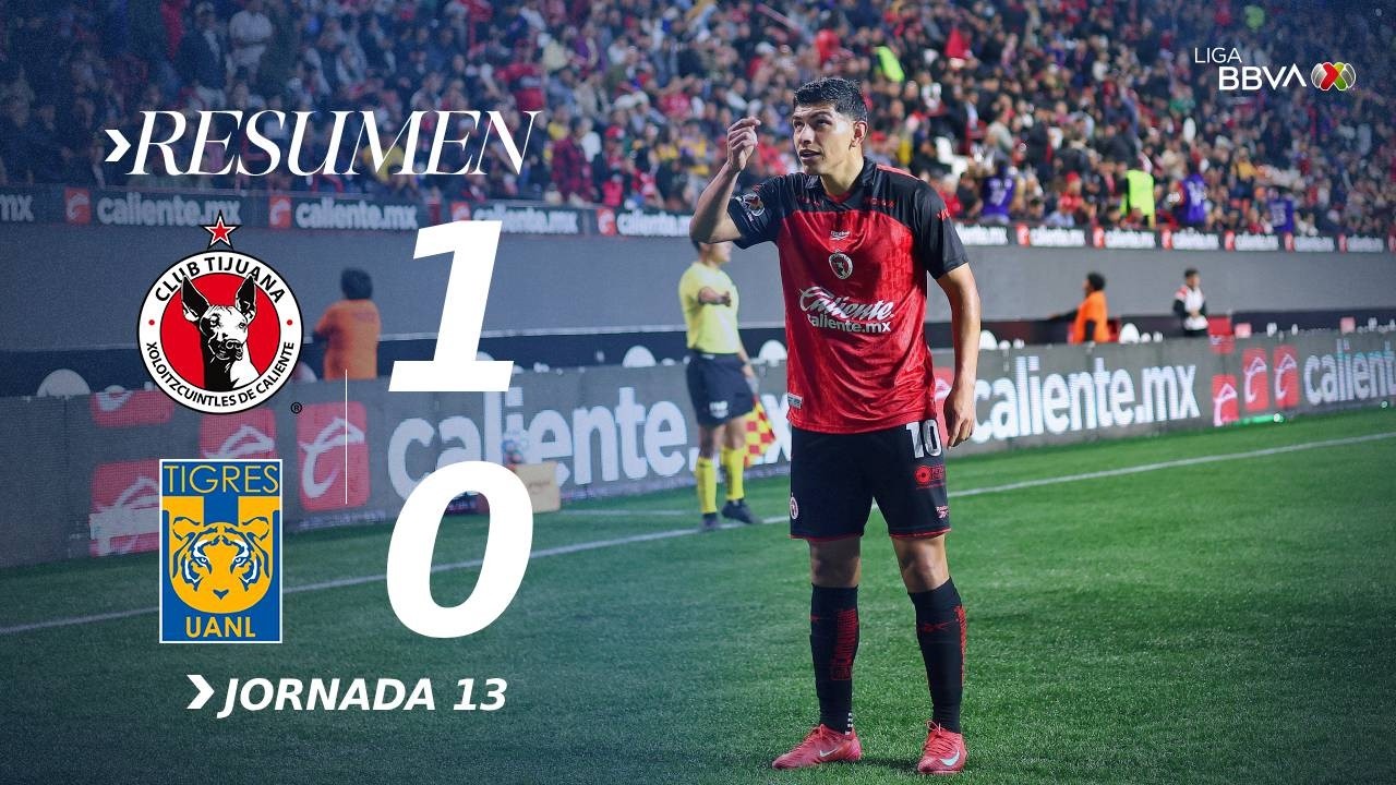XOLOS 1-0 TIGRES | Tijuana se queda con la victoria en casa | Con M&eacute;xico C26