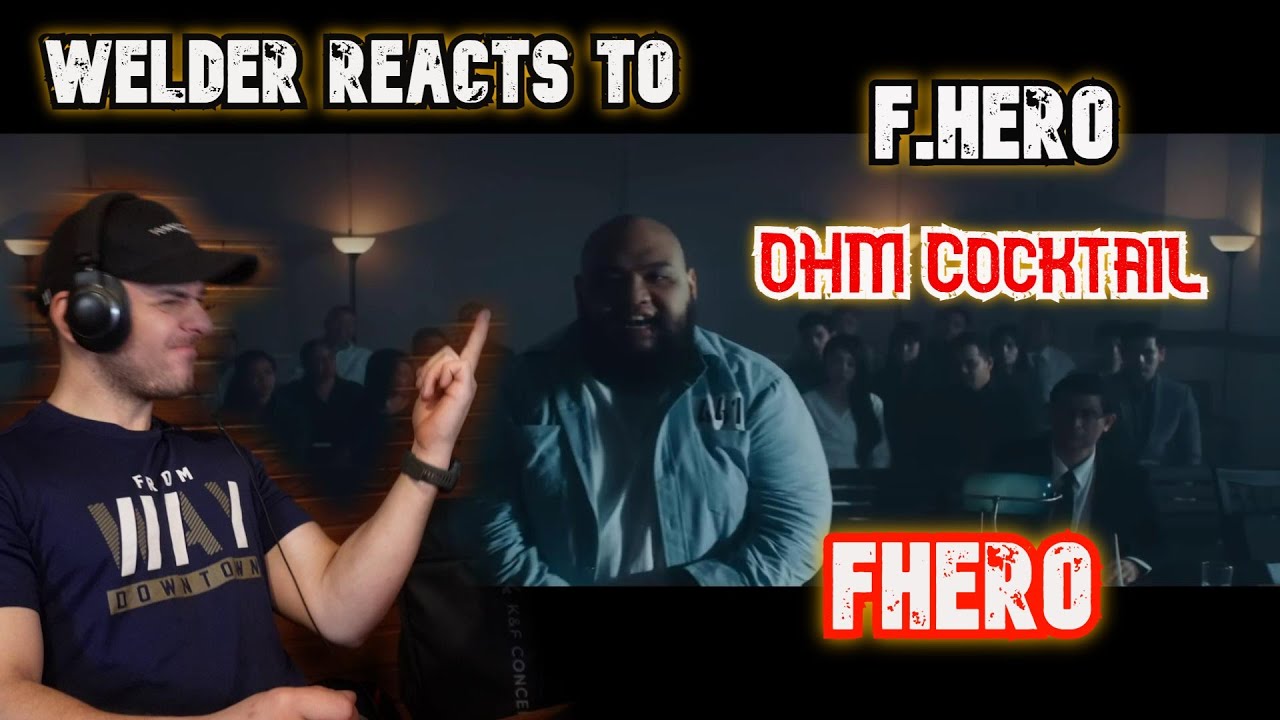 Welder Reacts to F.HERO Ft. OHM Cocktail - FHERO | Music Review