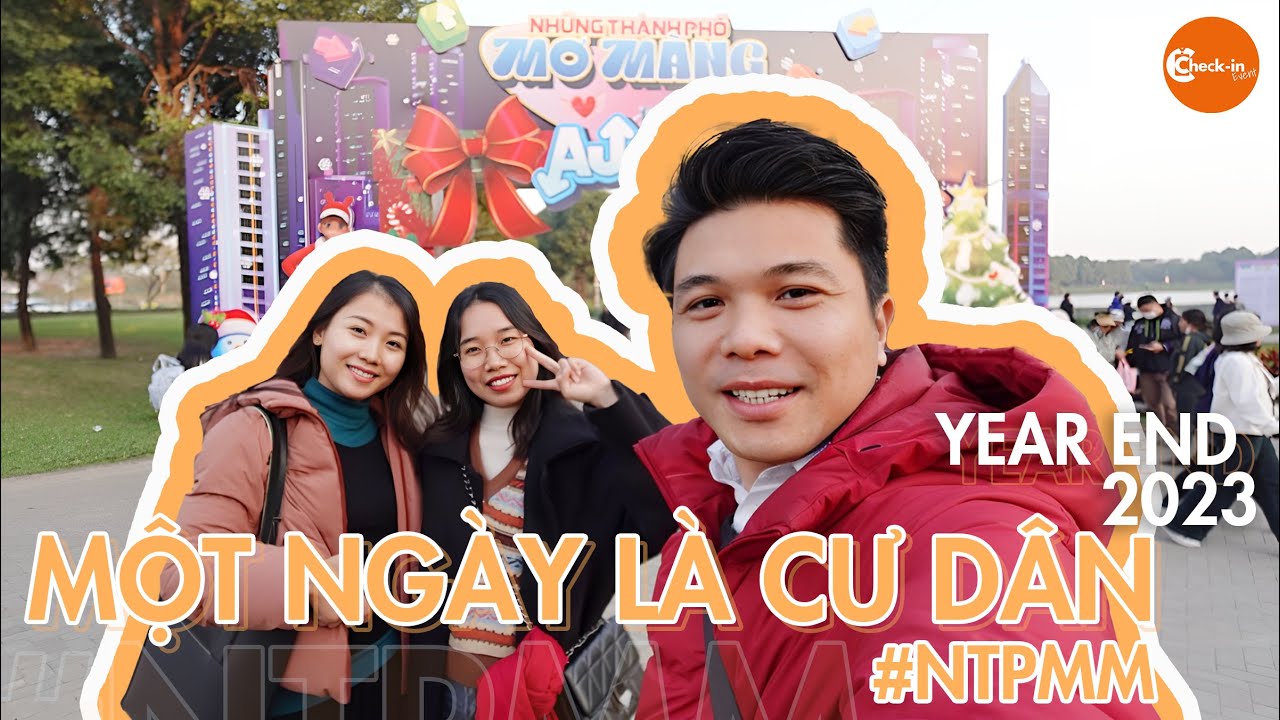 Một Ngày Là Cư Dân Tại Những Thành Phố Mơ Màng Year End 2023