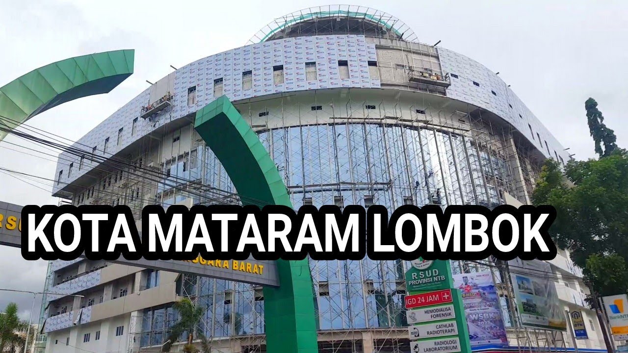 GEDUNG-GEDUNG TINGGI KOTA MATARAM, SELAMAT DATANG DI KOTA MATARAM LOMBOK 2022 !!