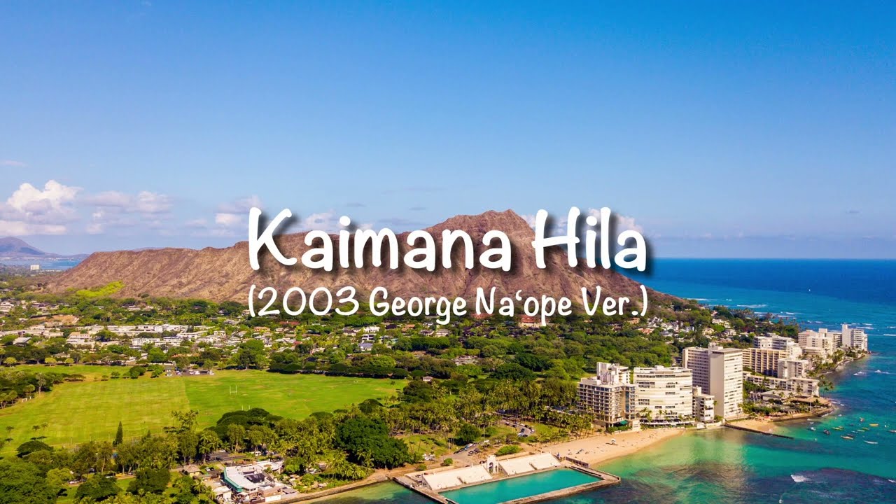 Kaimana Hila(George Naʻope 2003 Ver.)☆カイマナヒラ