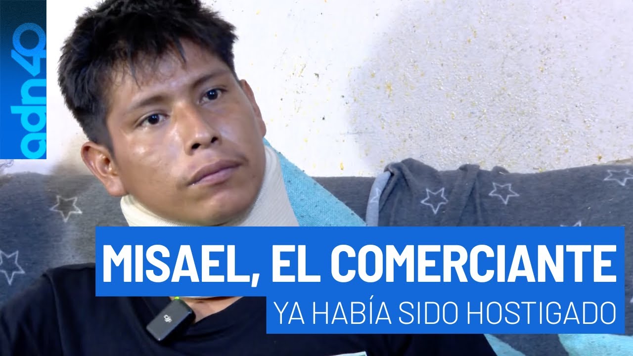 Misael, el comerciante golpeado, ya había sido hostigado desde antes por sus agresores