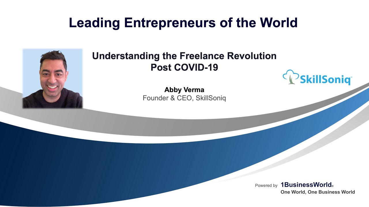 Understanding the Freelance Revolution Post COVID-19 | Abby Verma