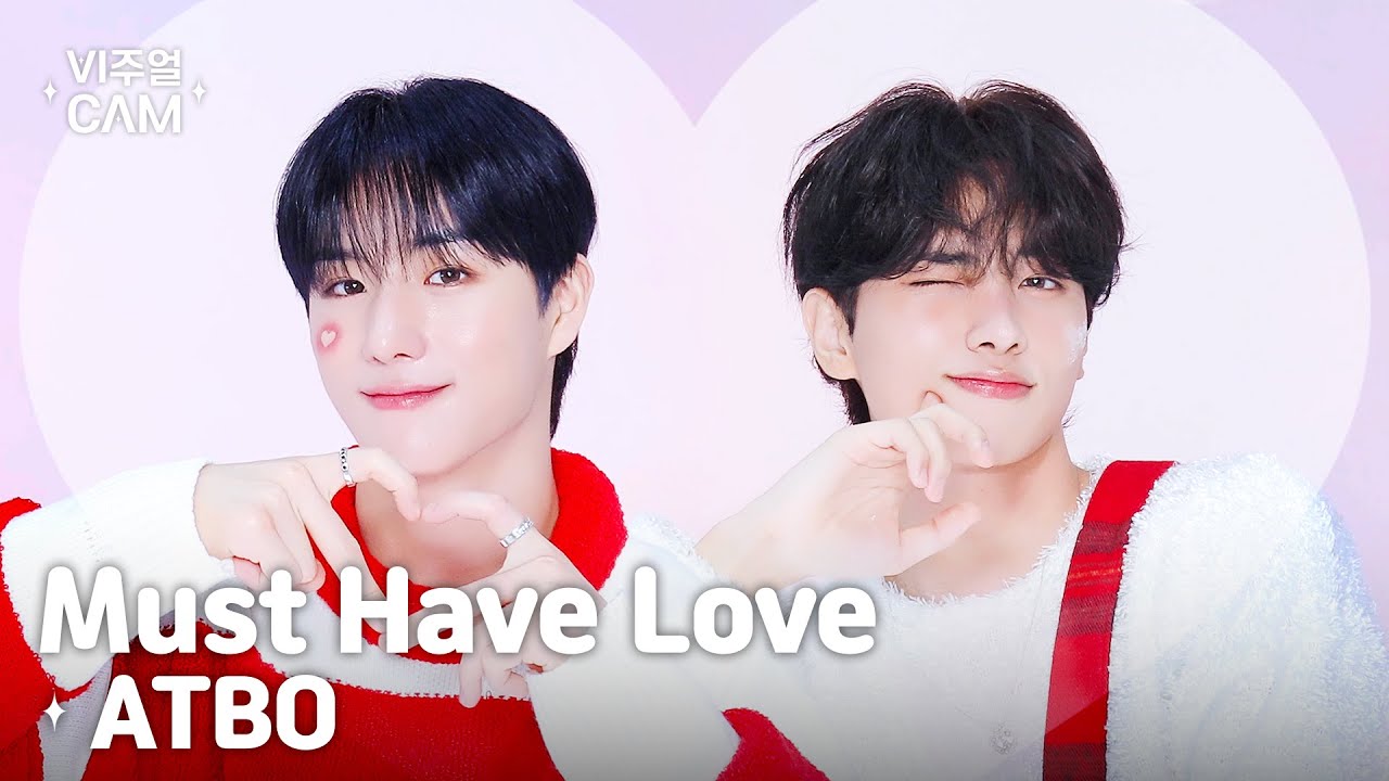 ✧비주얼캠✧ ATBO(에이티비오) - Must Have Love | VISUAL CAM 4K