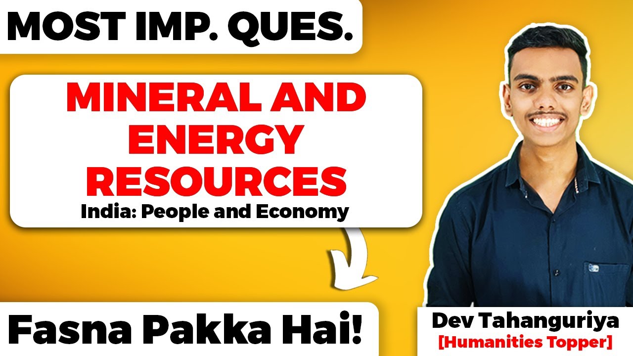 Mineral and Energy Resources Class 12 Geography Important Questions for Term 2 Board Exam 2021-22