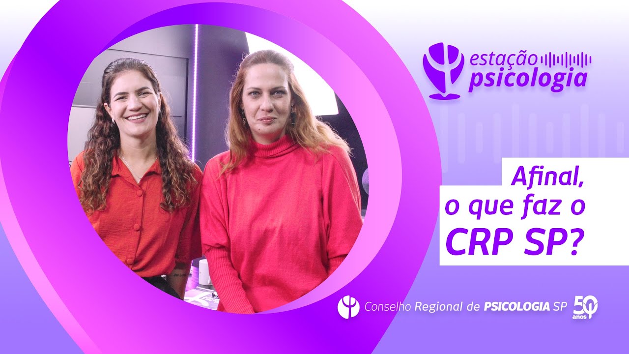Afinal, o que faz o CRP SP?