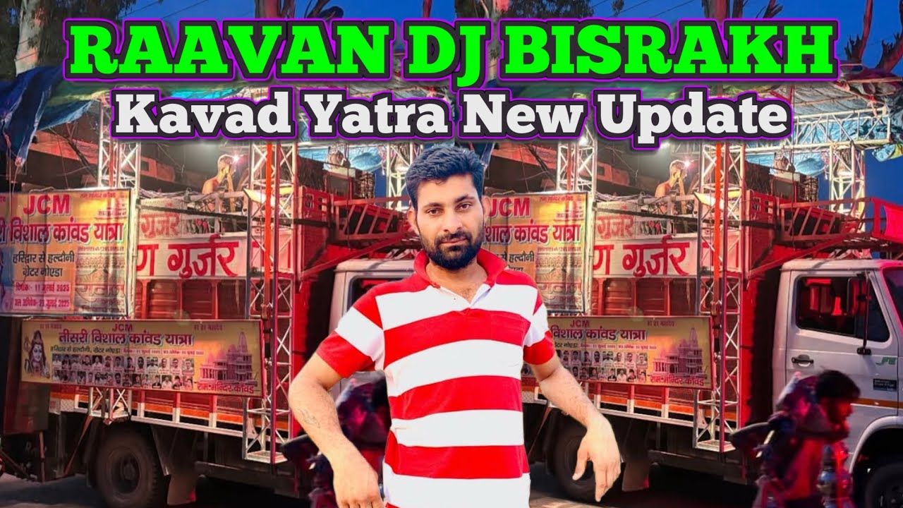 Raavan Dj Bisrakh Pankaj Bhai ne kavad Mai Kara New Update ❤️🔱