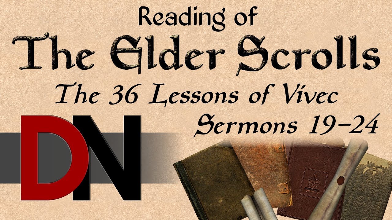 The 36 Lessons Lessons of Vivec, Sermons 19-24 - Reading of The Elder Scrolls