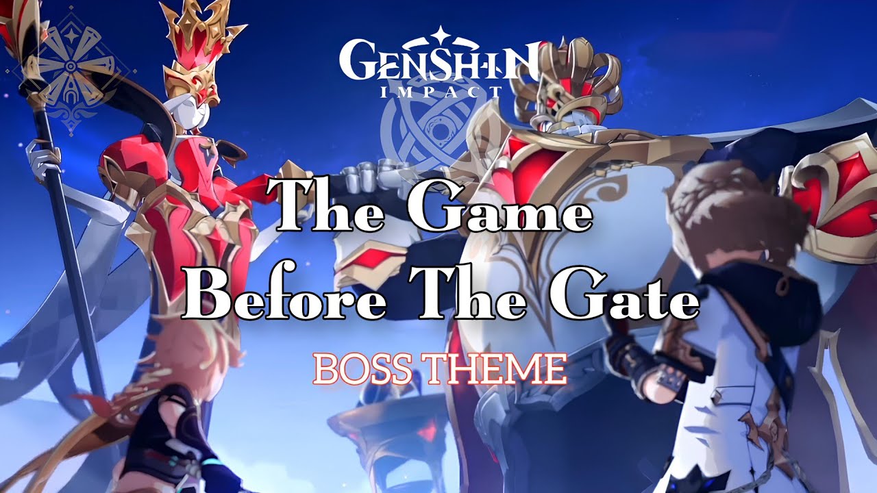 The Game Before The Gate Boss Theme [All Phases] | Genshin Impact OST
