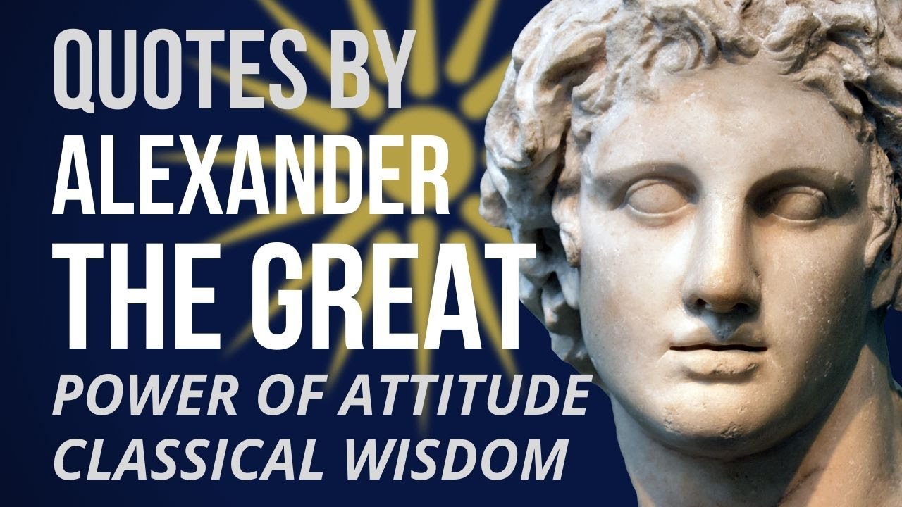 Alexander the Great - POWER OF ATTITUDE