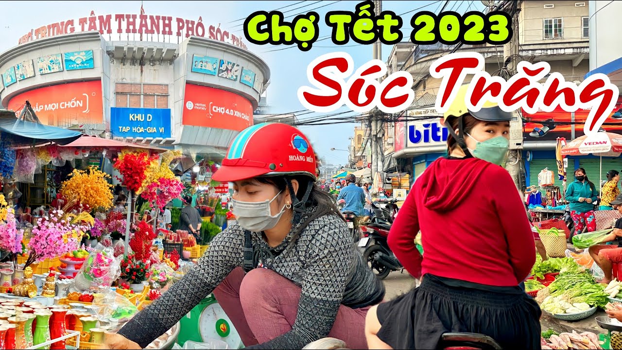 CHỢ TẾT SÓC TRĂNG 2023 Tấp Nập Đông Kín Người Đi Những Ngày Giáp Tết - VÔ SỐ ĐẶC SẢN THƠM NGON| KPVL
