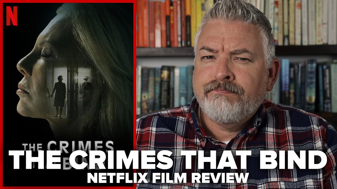 The Crimes That Bind [Cr&iacute;menes de familia] (2020) Netflix Film Review