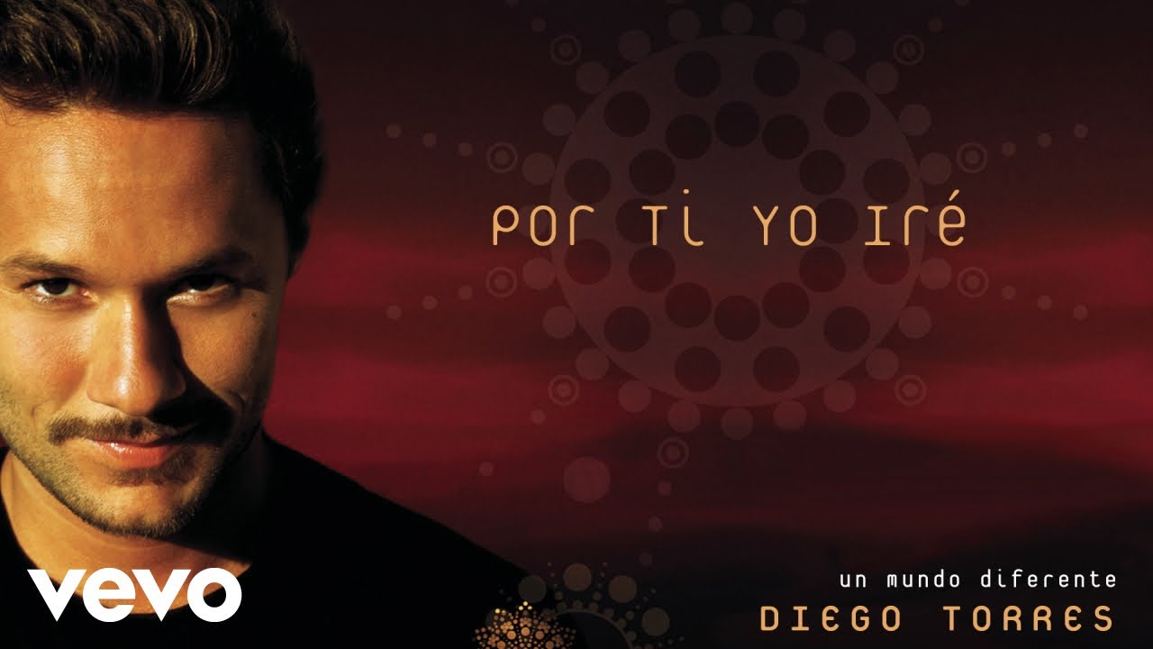 Diego Torres - Por Ti Yo Iré (Official Audio)