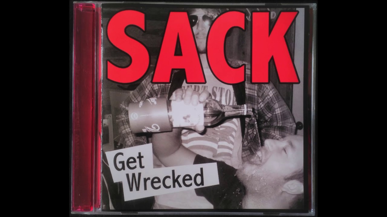 Sack - Get Wrecked - 2003