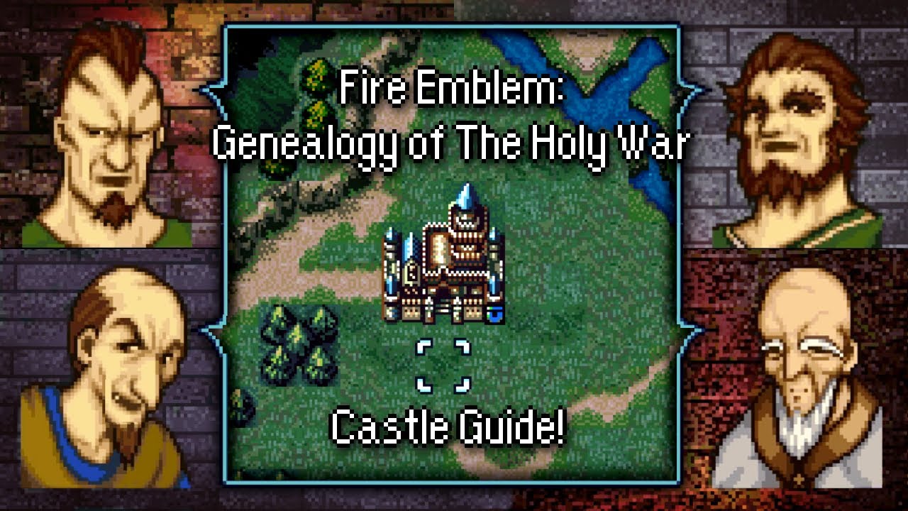 Castle and Arena Guide for Fire Emblem: Genealogy of the Holy War!