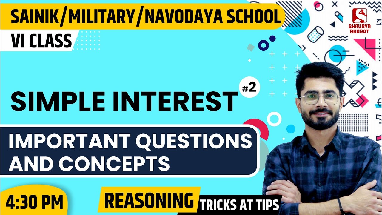 Simple Interest (2) | Maths Class for NAVODAYA/SAINIK /MILITARY School | By Sanjay Sir