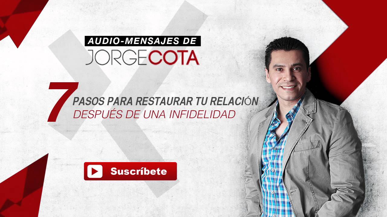 7 Pasos Para Restaurar Tu Relación Después de Una Infidelidad