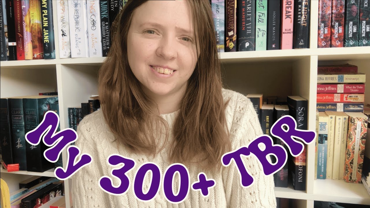 Every Single Book On My 300+ TBR 😅
