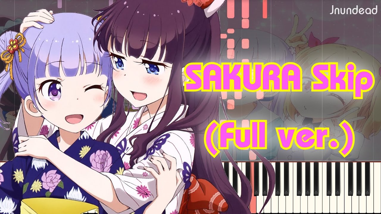 [NEW GAME! OP] : SAKURA Skip (Full ver.) Piano Arrangement