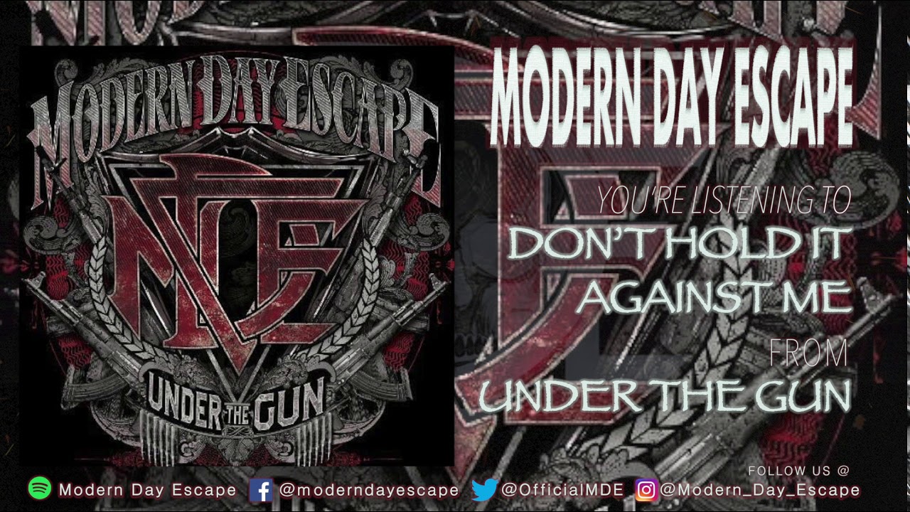 Modern Day Escape - Don't Hold it Against Me