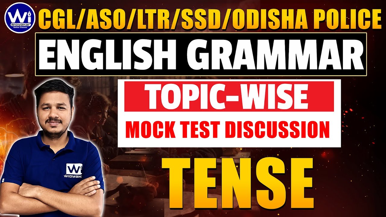 TENSE | Topic-Wise Mock Test Discussion | WIF 323 | ODISHA POLICE/LTR/SSD TGT