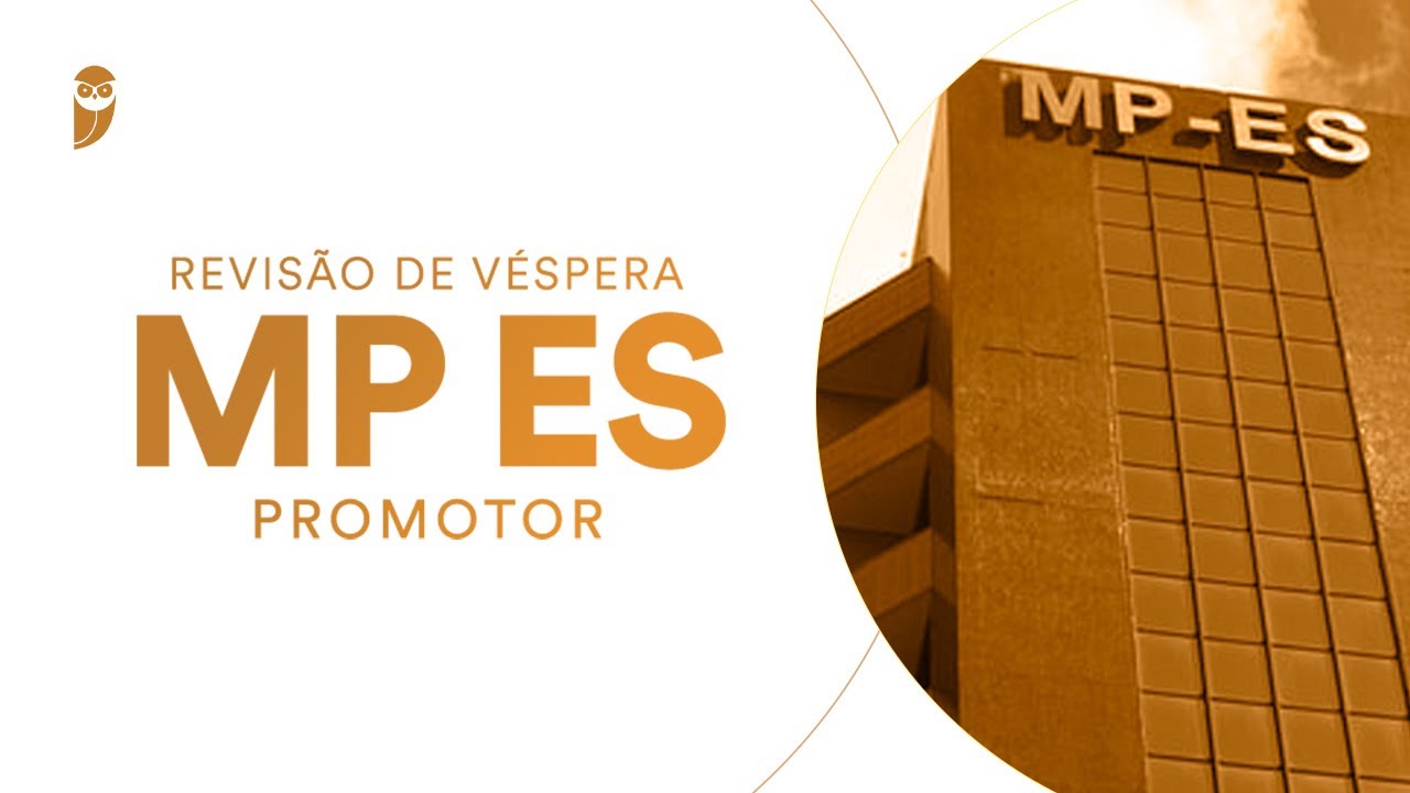 Revis&atilde;o de V&eacute;spera: MP ES (Promotor)