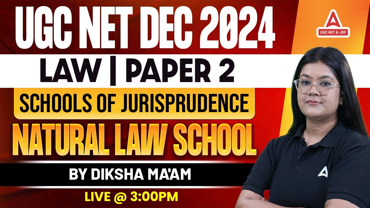 UGC NET Law Paper 2 | School of Jurisprudence - Natural law school By Diksha Ma'am