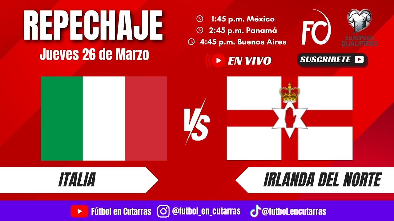 Italia VS Irlanda del Norte | Eliminatorias UEFA | Repechaje