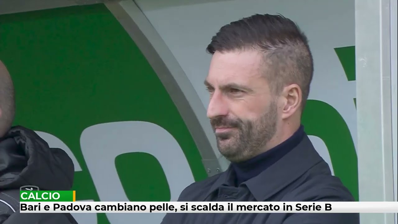 Bari e Padova cambiano pelle, si scalda il mercato in Serie B