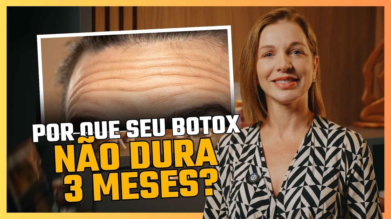 Por que seu BOTOX não dura 3 meses?