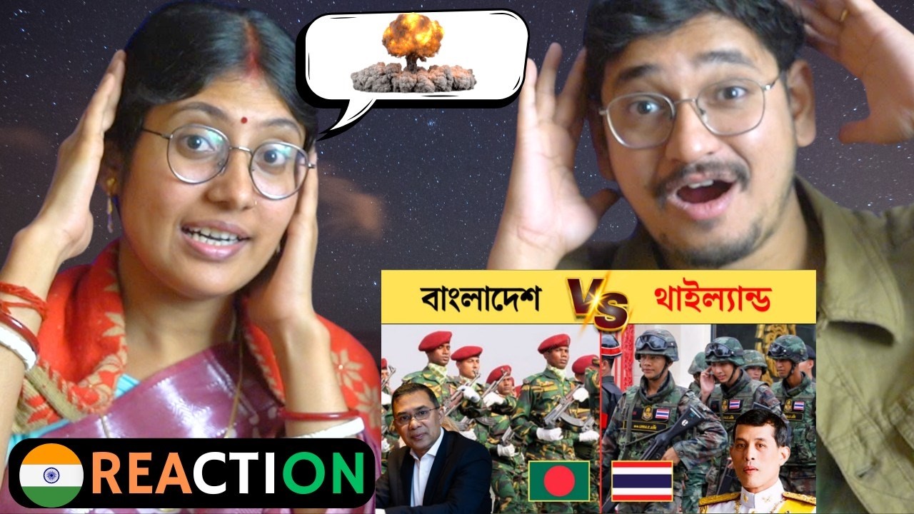 🇮🇳/🇧🇩 Indian Reaction | বাংলাদেশ বনাম থাইল্যান্ড সামরিক শক্তি | Bangladesh vs thailand military