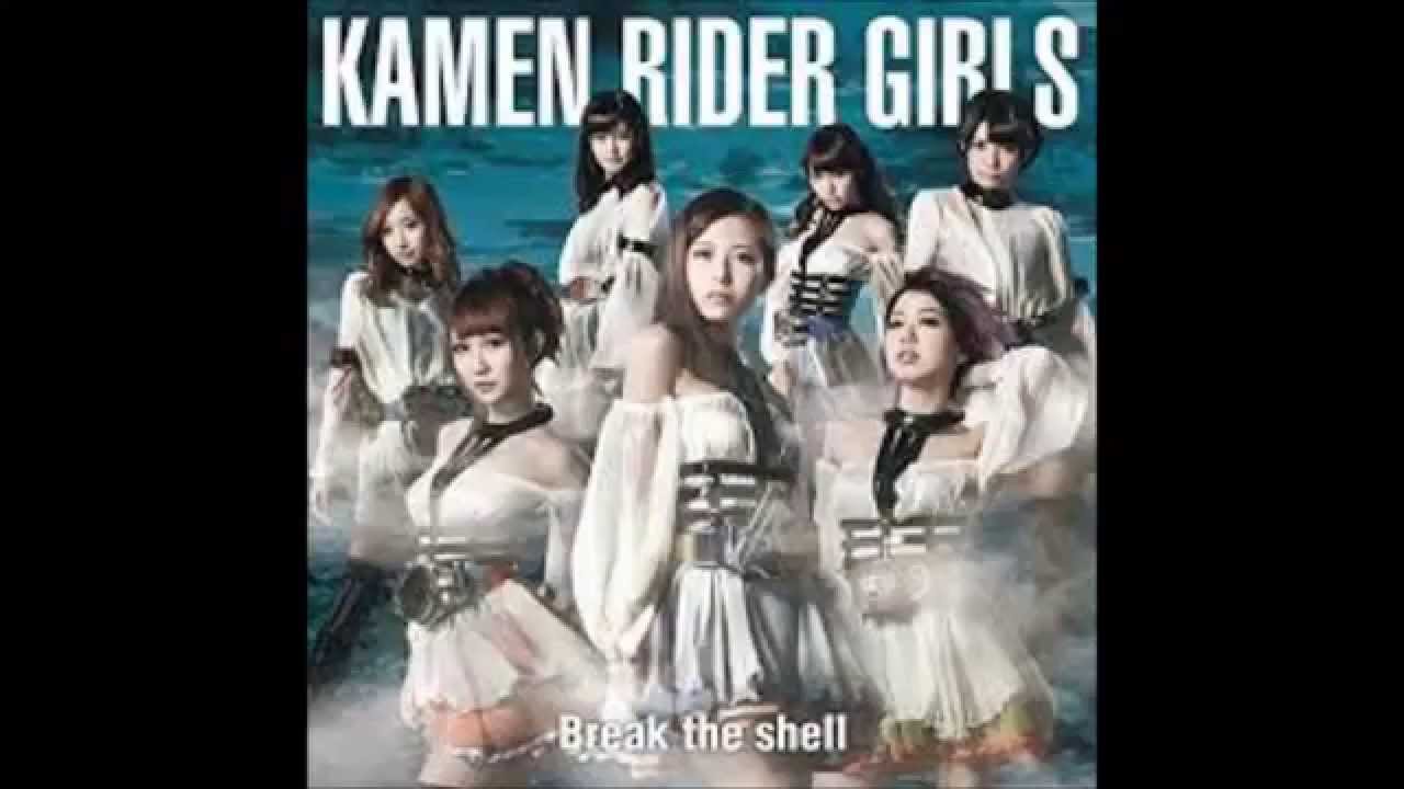 kamenrider girls - break the shell