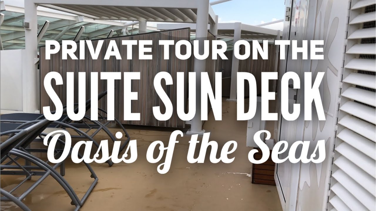 Suite Sun Deck Oasis of the Seas